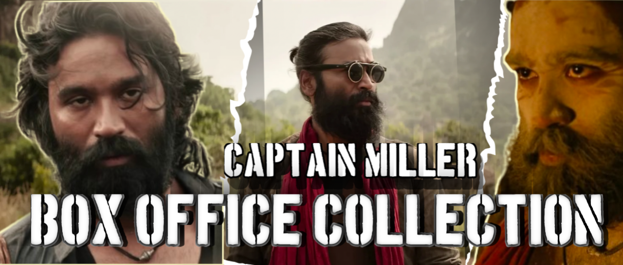 Captain Miller Movie Box Office Collection