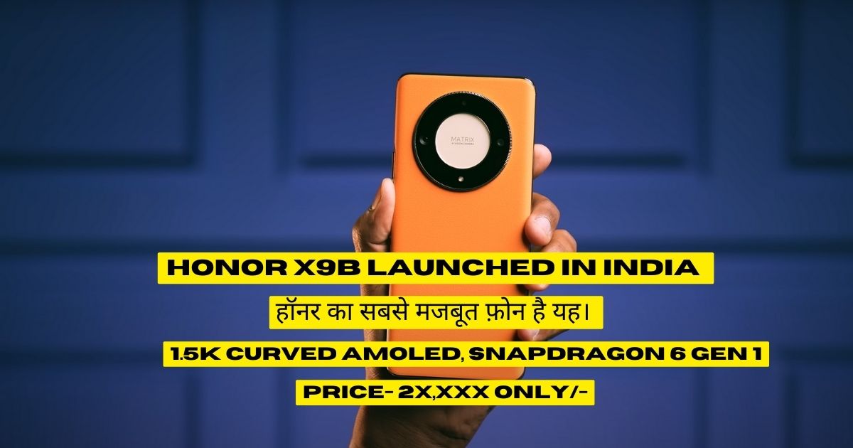 Honor x9b Launched in India